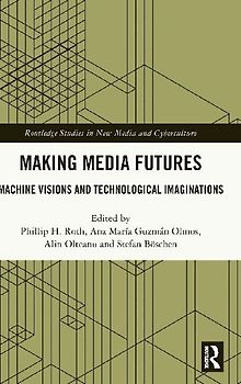 Making Media Futures