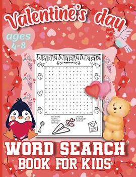 Valentine's day Word Search Book for kids ages 4-8: Valentine's Day Search and Find Puzzle Book: 100 Word Puzzles for Little Kids, Toddlers and Preschoolers Ages 4-8
