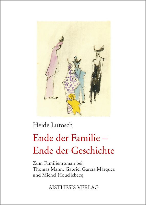 Ende der Familie - Ende der Geschichte