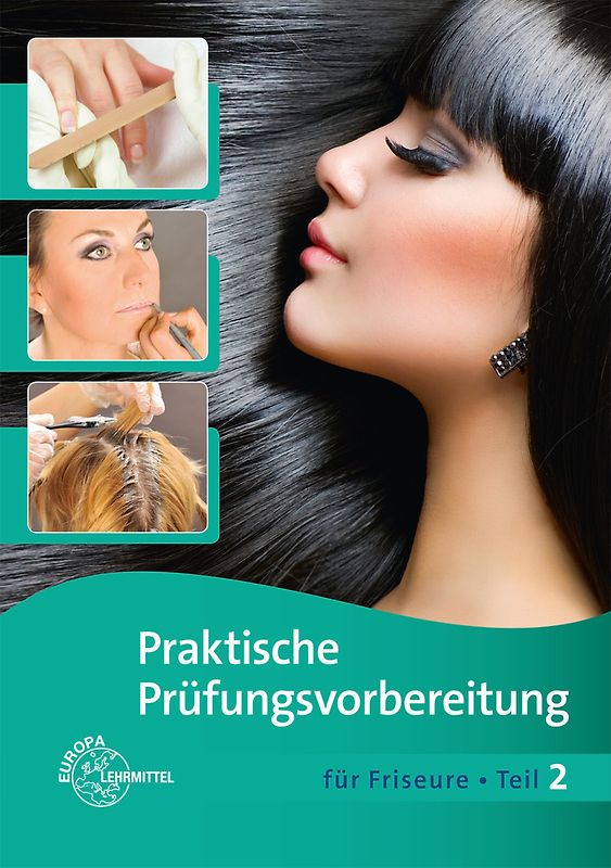 Praktische Prüfungsvorbereitung für Friseure Teil 2