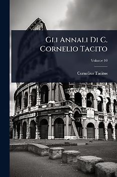 Gli Annali Di C. Cornelio Tacito