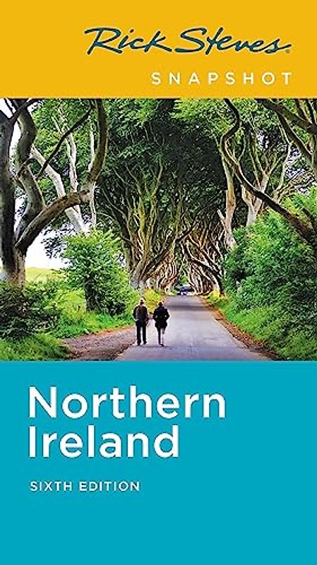 Rick Steves Snapshot Northern Ireland (Rick Steves Travel Guide)