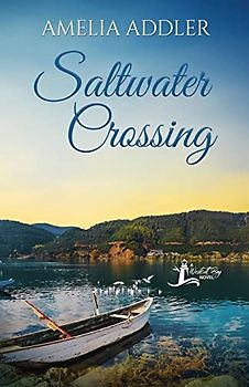 Saltwater Crossing (Westcott Bay Novel, Band 4)