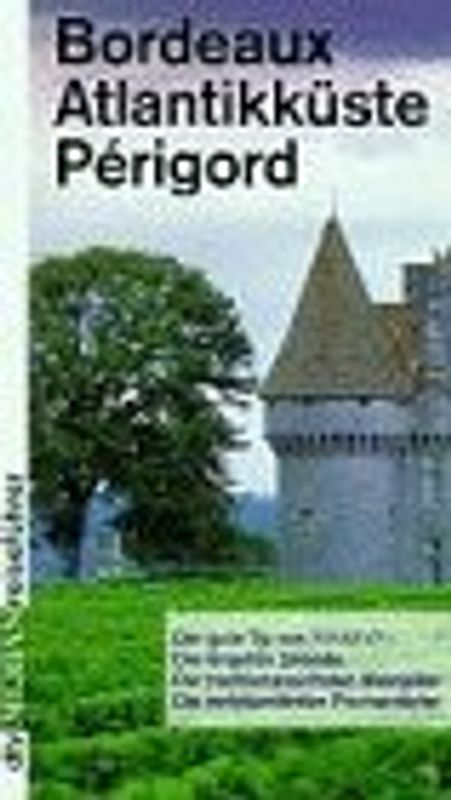 Bordeaux und Atlantikküste