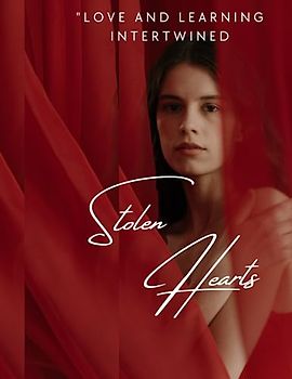 Stolen Hearts "Love and learning intertwined."