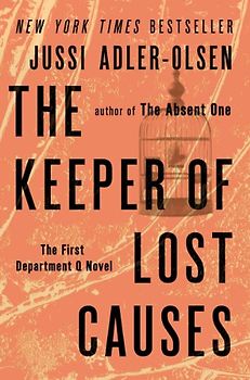 The Keeper of Lost Causes: A Department Q Novel - Adler-Olsen, Jussi