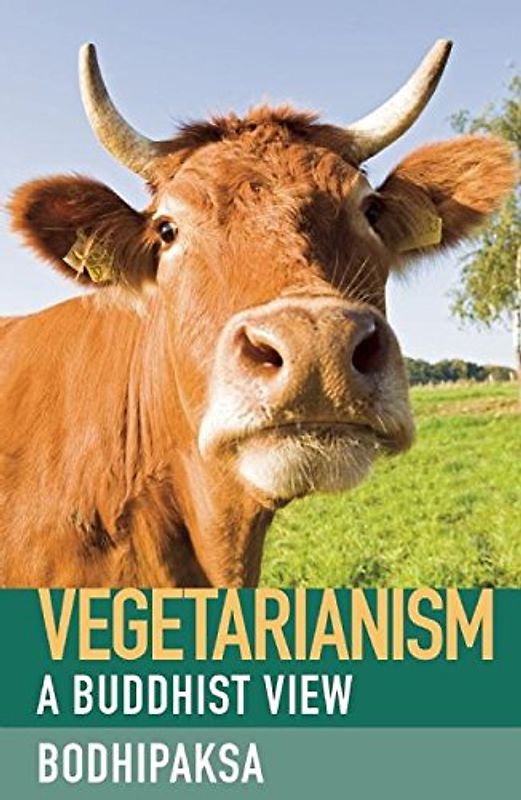 Vegetarianism: A Buddhist View