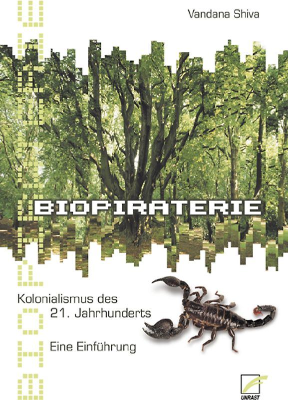 Biopiraterie. Kolonialismus des 21. Jahrhunderts
