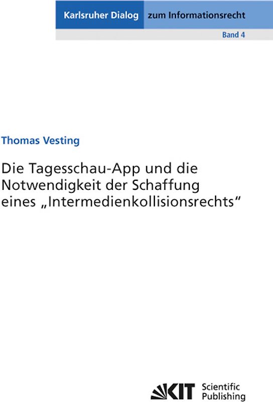 Die Tagesschau-App und die Notwendigkeit der Schaffung eines "Intermedienkollisionsrechts"