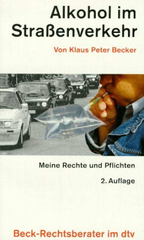 Alkohol im Strassenverkehr. Meine Rechte und Pflichten