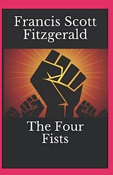 The Four Fists Annotated