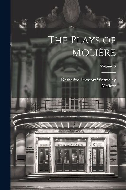 The Plays of Molière; Volume 3
