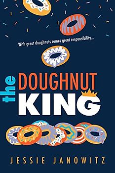 The Doughnut King (The Doughnut Fix, 2, Band 2)