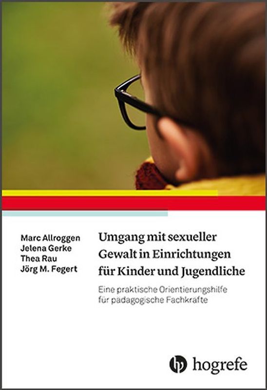 Umgang mit sexueller Gewalt in Einrichtungen für Kinder und Jugendliche