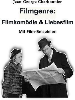 Filmgenre: Filmkomödie &amp; Liebesfilm