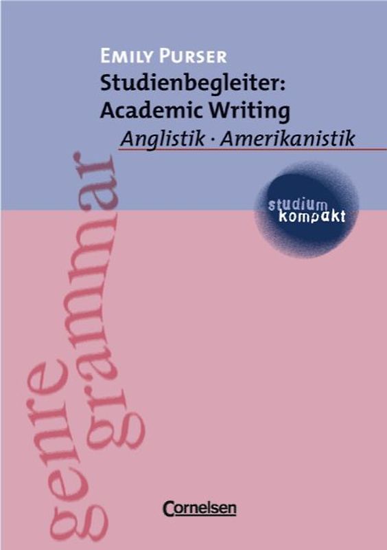 studium kompakt. Anglistik/Amerikanistik / Studienbegleiter: Academic Writing