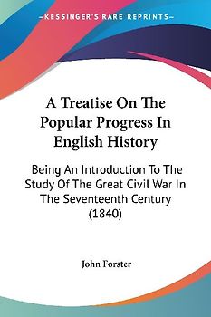 A Treatise On The Popular Progress In English History