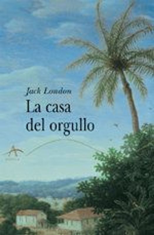La casa del orgullo y otros cuentos de Hawai
