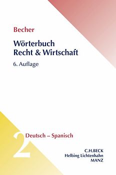 Wörterbuch Recht & Wirtschaft = Diccionario jurídico y económico, Band 2