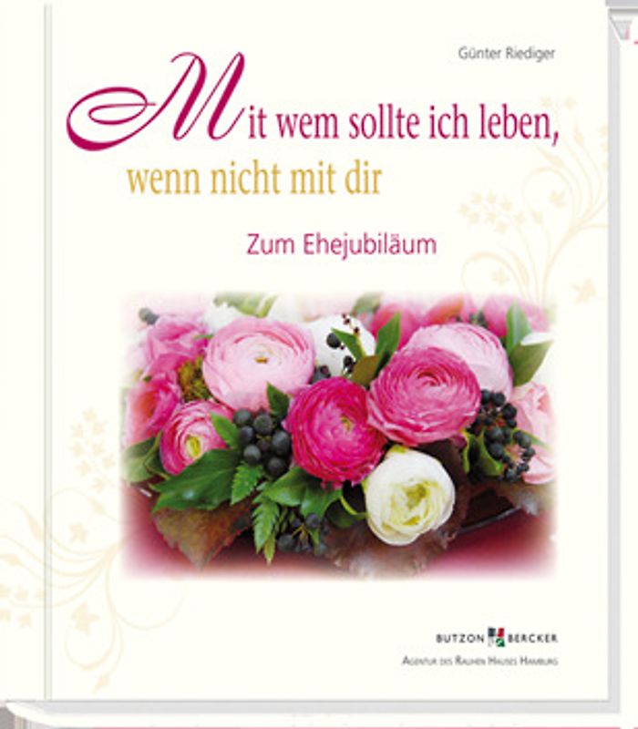 Mit wem sollte ich leben, wenn nicht mit dir