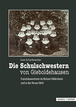 Die Schulschwestern von Gieboldehausen