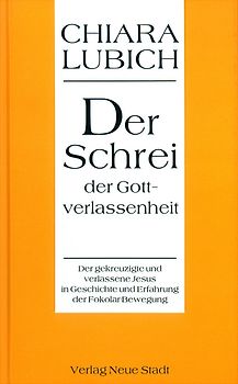 Der Schrei der Gottverlassenheit