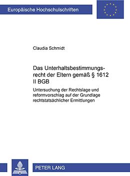 Das Unterhaltsbestimmungsrecht der Eltern gemaeß § 1612 II BGB