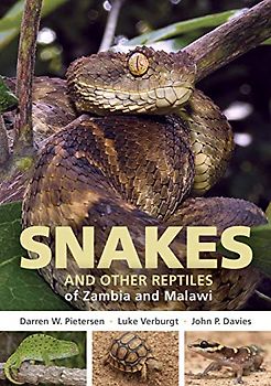 Snakes and Other Reptiles of Zambia and Malawi (Struik Nature Field Guides)