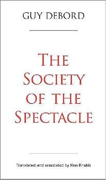 The Society of the Spectacle