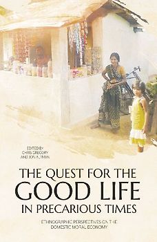 The Quest for the Good Life in Precarious Times