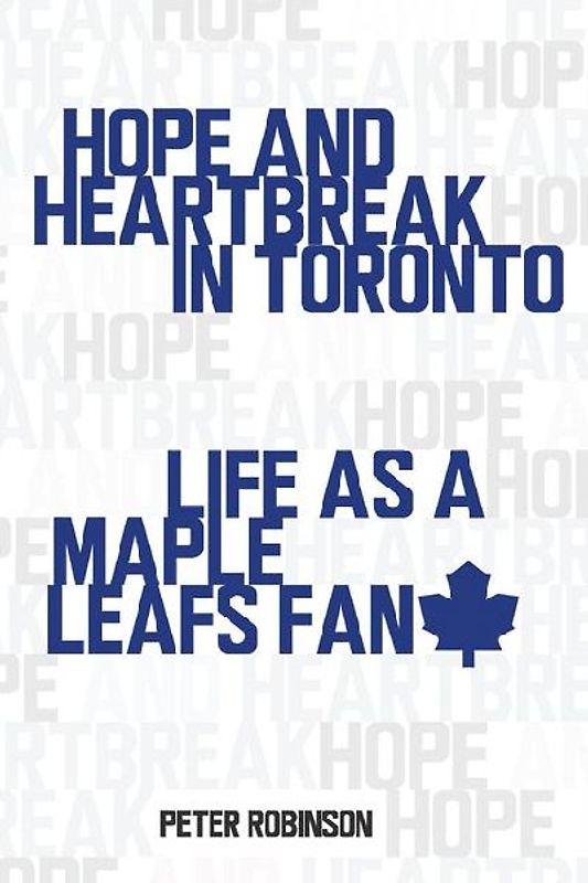 Hope and Heartbreak in Toronto