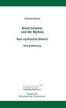 Ernst Cassirer und der Mythos