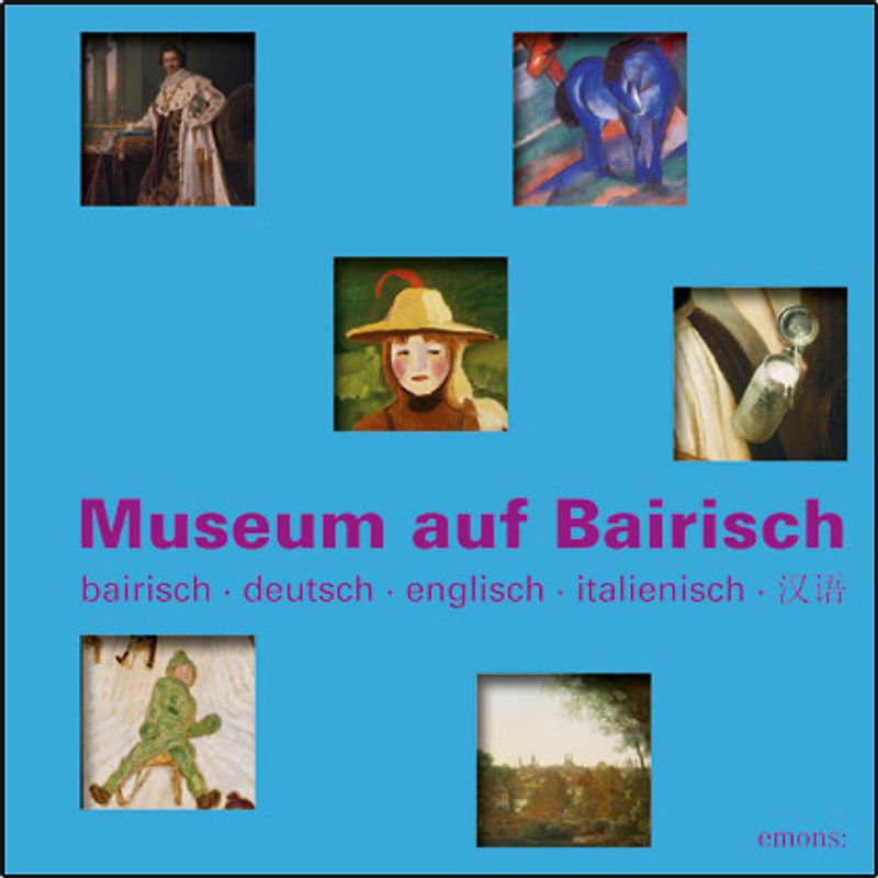 Museum auf Bairisch