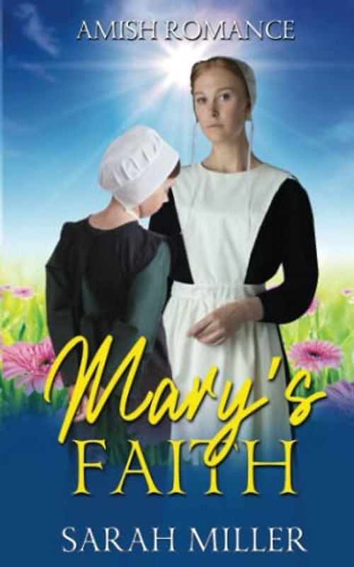 Mary's Faith (Amish Family and Faith, Band 2)