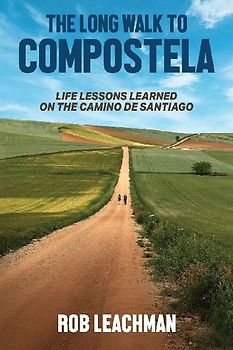 The Long Walk to Compostela