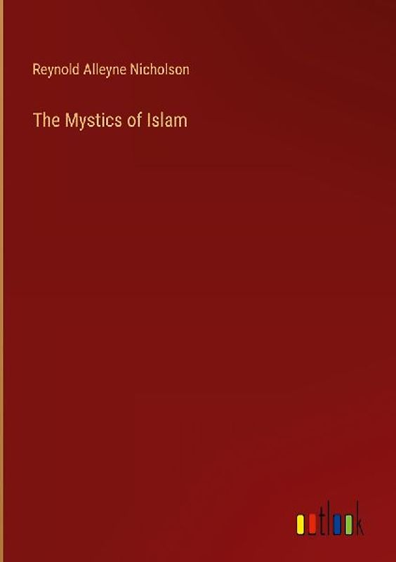 The Mystics of Islam