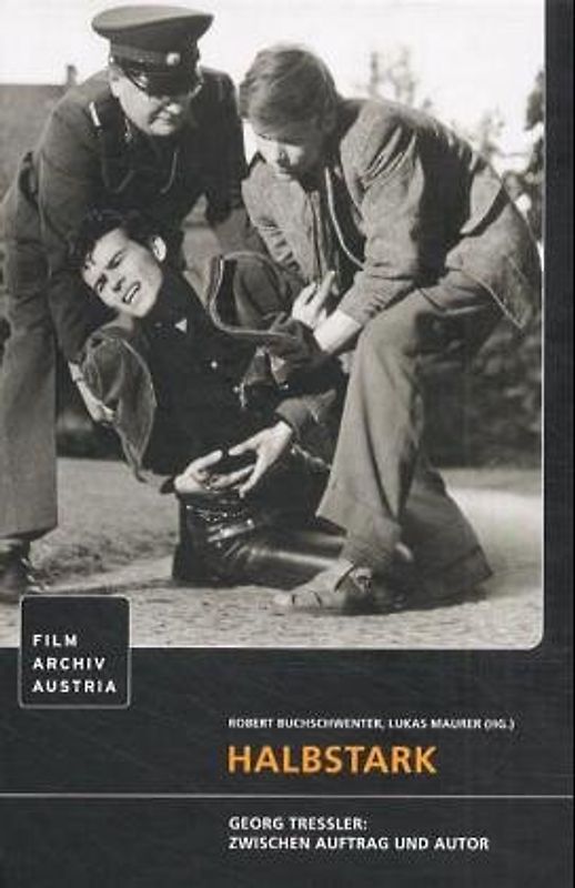 Halbstark. Georg Tressler: Zwischen Auftrag und Autor