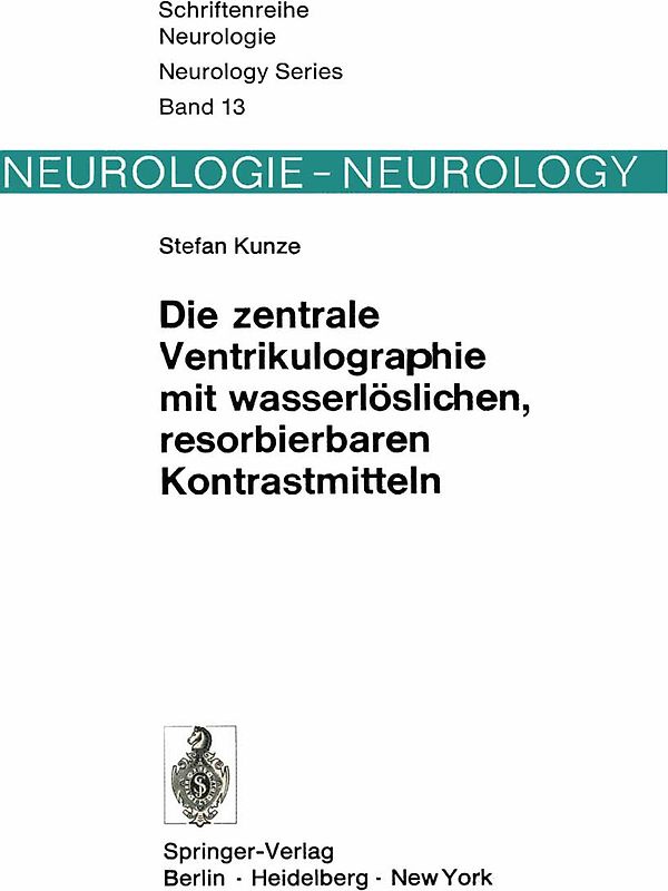 Die zentrale Ventrikulographie mit wasserlöslichen, resorbierbaren Kontrastmitteln