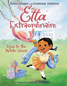Etta Extraordinaire Goes to the White House