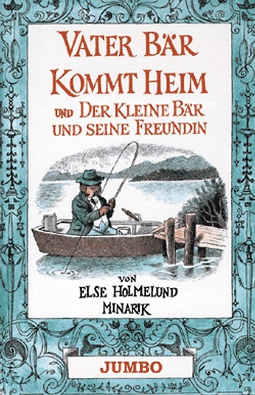Vater Bär kommt heim und Der Kleine Bär und seine Freundin