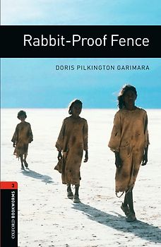 Oxford Bookworms Library / 8. Schuljahr, Stufe 2 - Rabbit-Proof Fence