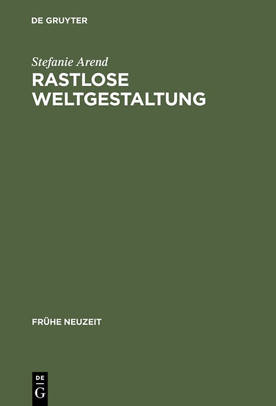 Rastlose Weltgestaltung