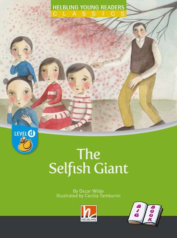 Young Reader, Level d, Classic / The Selfish Giant (BIG BOOK)