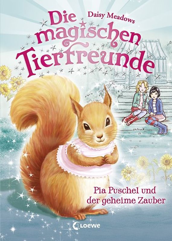 Die magischen Tierfreunde (Band 5) - Pia Puschel und der geheime Zauber