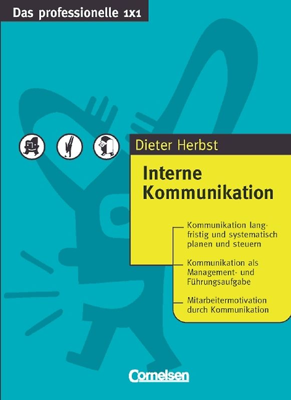 Das professionelle 1 x 1 / Interne Kommunikation