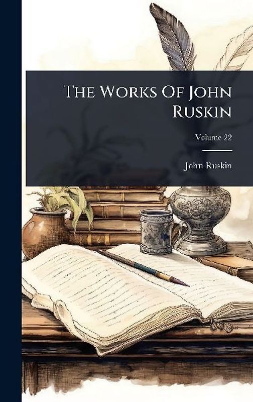 The Works Of John Ruskin