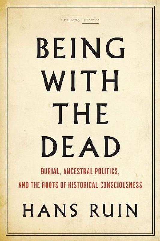 Being with the Dead