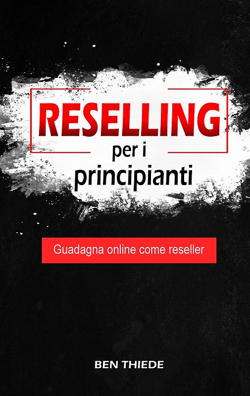 Reselling per i principianti