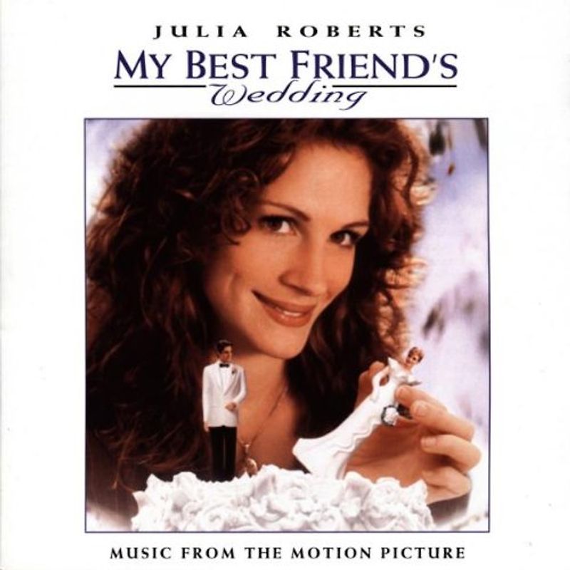 Various - Die Hochzeit meines besten Freundes (My Best Friend's Wedding)