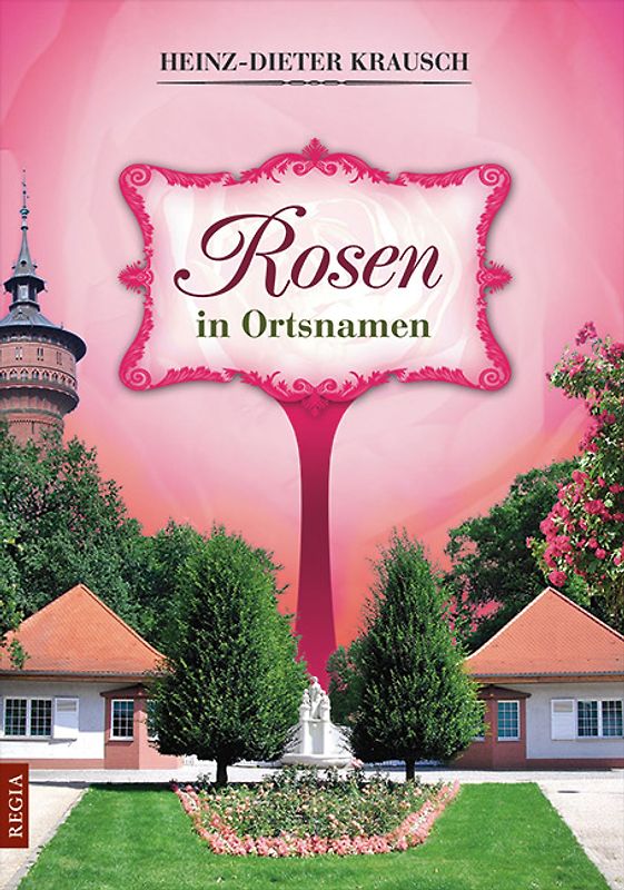 Rosen in Ortsnamen